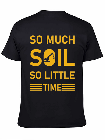 Camiseta Excavadora - Demasiada Tierra Poco Tiempo