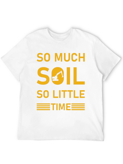 Camiseta Excavadora - Demasiada Tierra Poco Tiempo