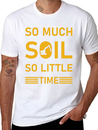 Camiseta Excavadora - Demasiada Tierra Poco Tiempo