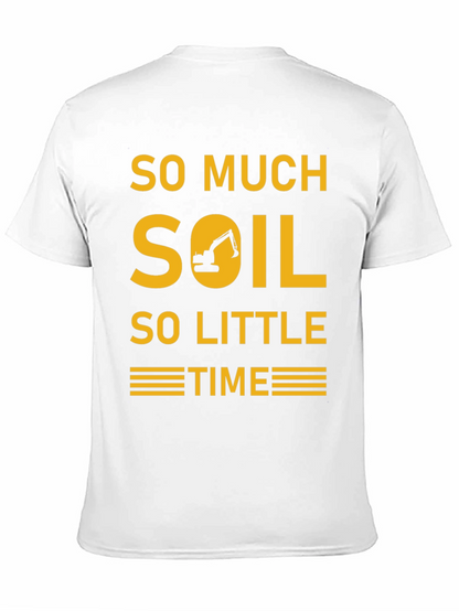 Camiseta Excavadora - Demasiada Tierra Poco Tiempo