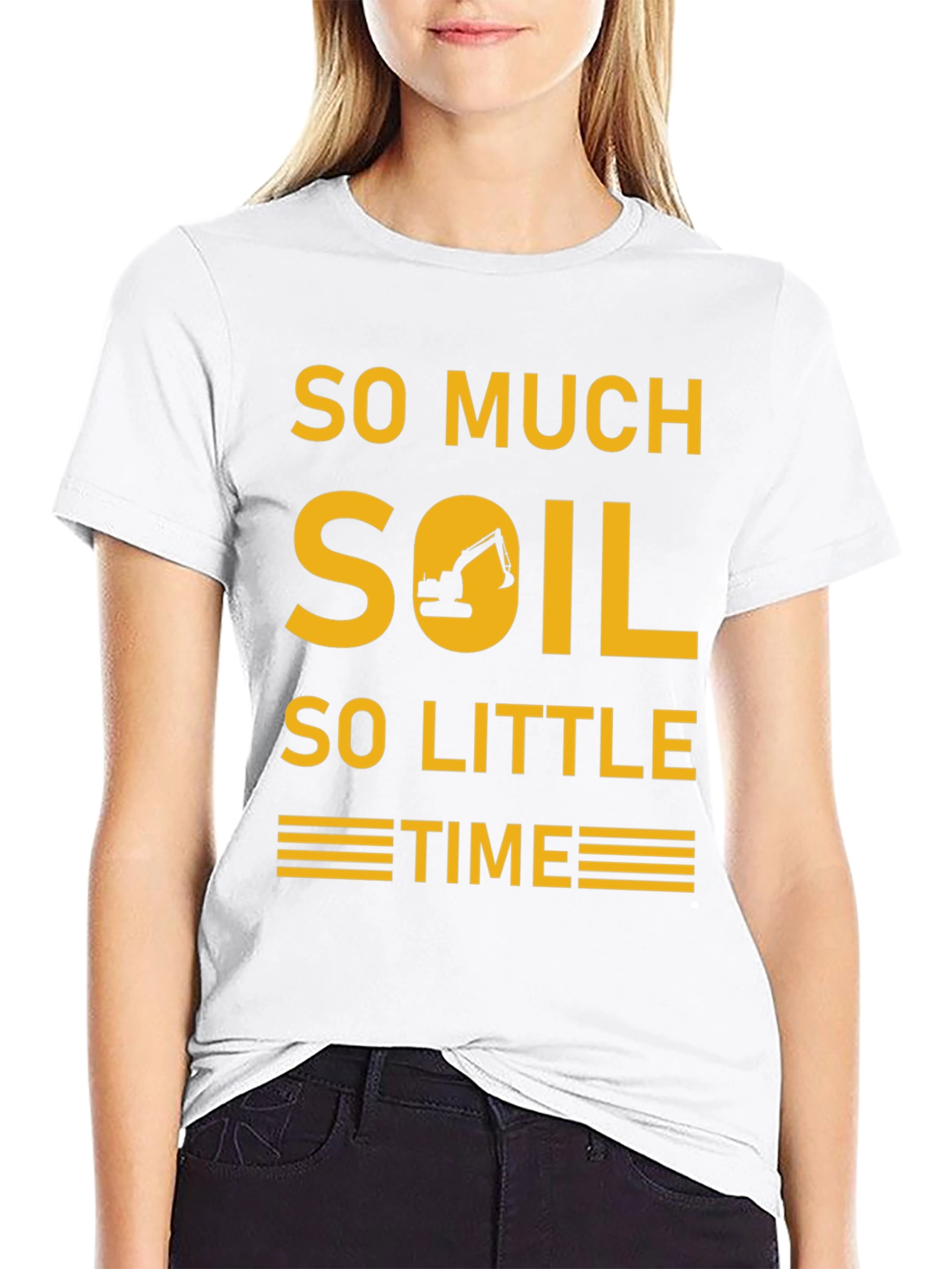 Camiseta Excavadora - Demasiada Tierra Poco Tiempo