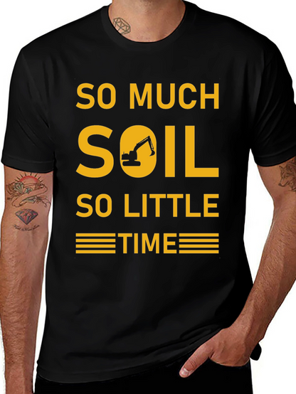 Camiseta Excavadora - Demasiada Tierra Poco Tiempo