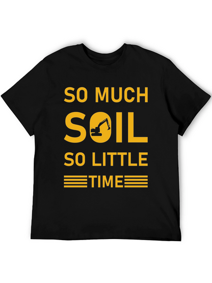 Camiseta Excavadora - Demasiada Tierra Poco Tiempo