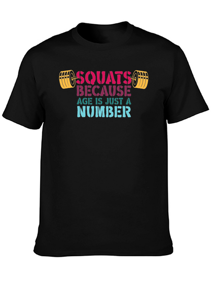Camiseta Negra: Squats Because Age Is Just a Number