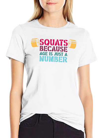 Camiseta Negra: Squats Because Age Is Just a Number