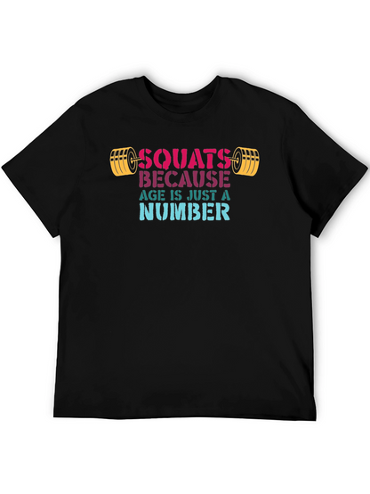 Camiseta Negra: Squats Because Age Is Just a Number