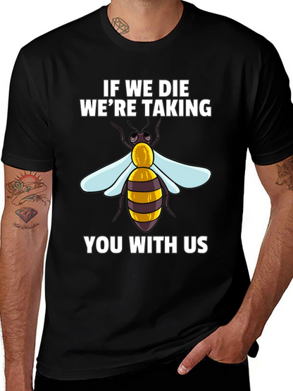 Camiseta Negra: Si Morimos Te Llevamos Con Nosotros