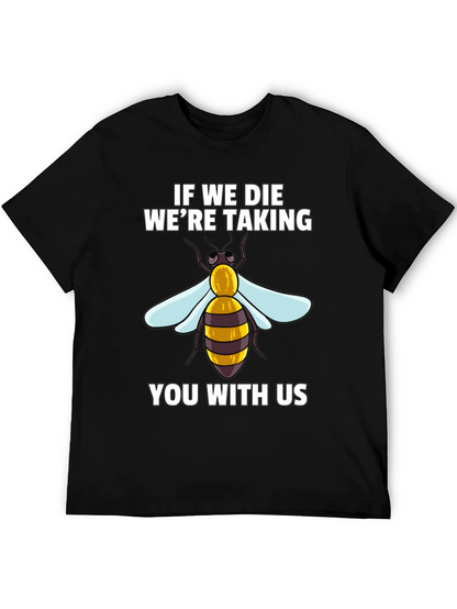 Camiseta Negra: Si Morimos Te Llevamos Con Nosotros
