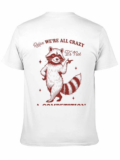 Camiseta Negra Raccoon: Relax Were All Crazy!
