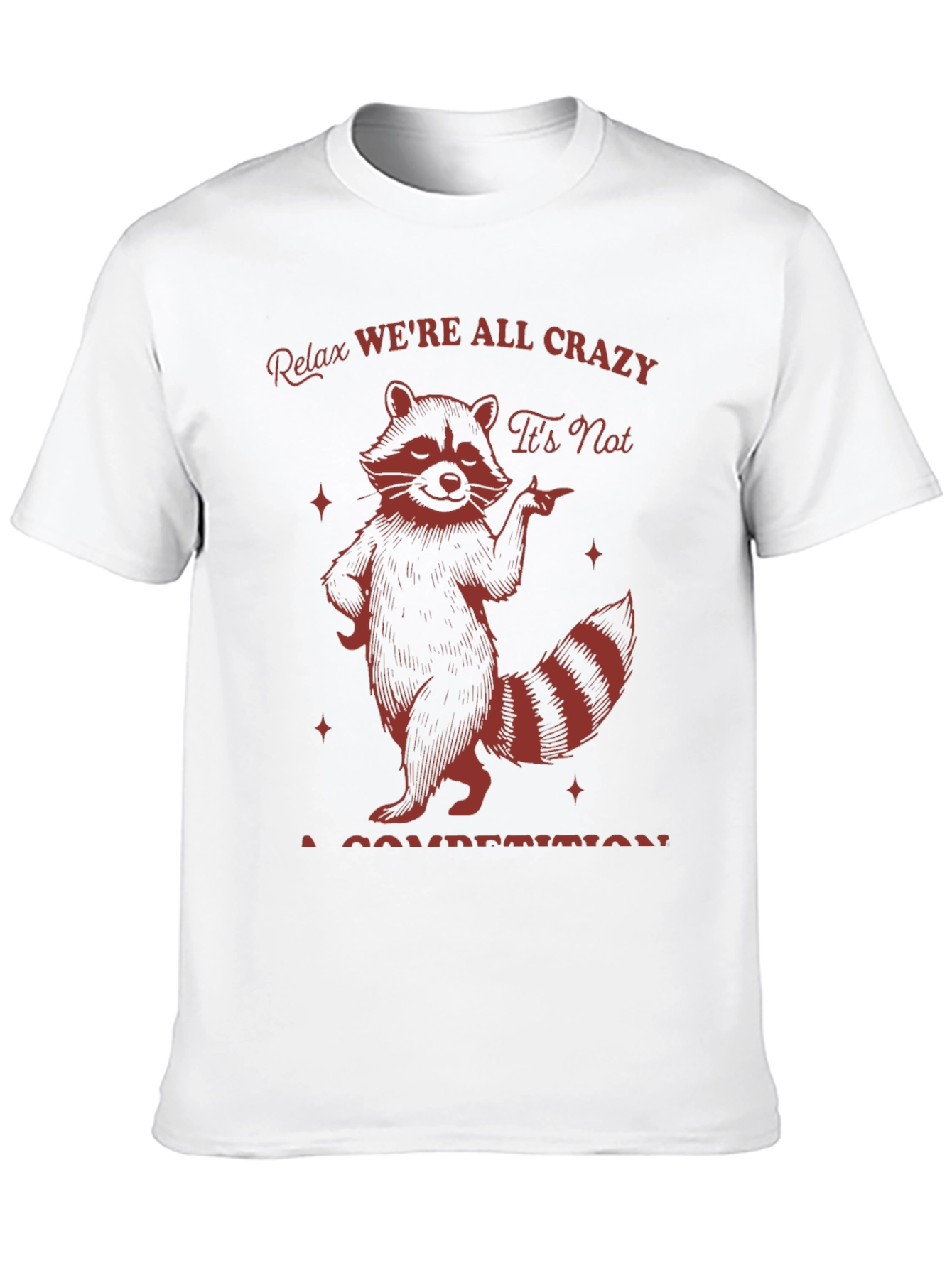 Camiseta Negra Raccoon: Relax Were All Crazy!