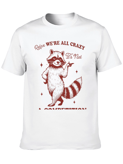 Camiseta Negra Raccoon: Relax Were All Crazy!