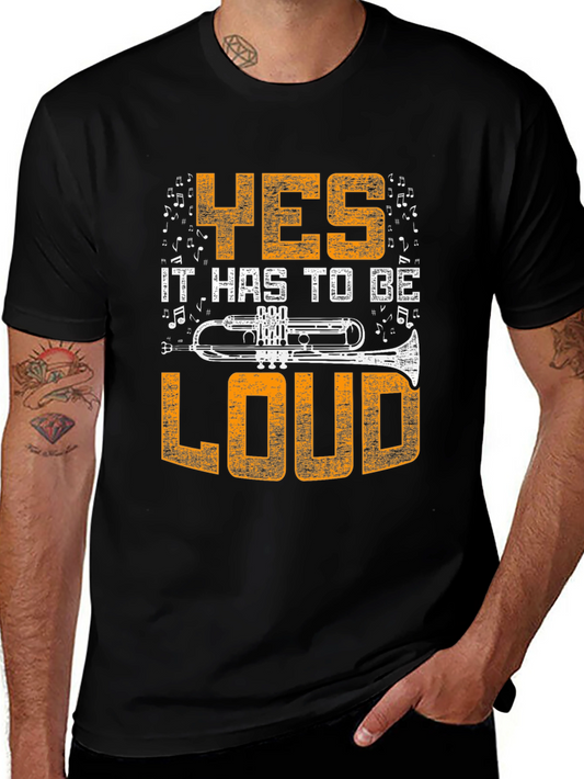 Camiseta Negra Yes It Has To Be Loud para Músicos