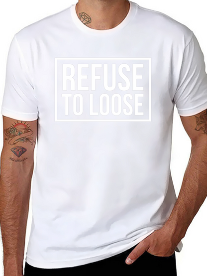 Camiseta Negra: Refuse to Loose