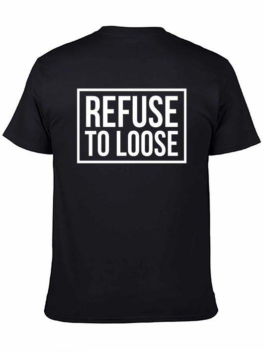 Camiseta Negra: Refuse to Loose