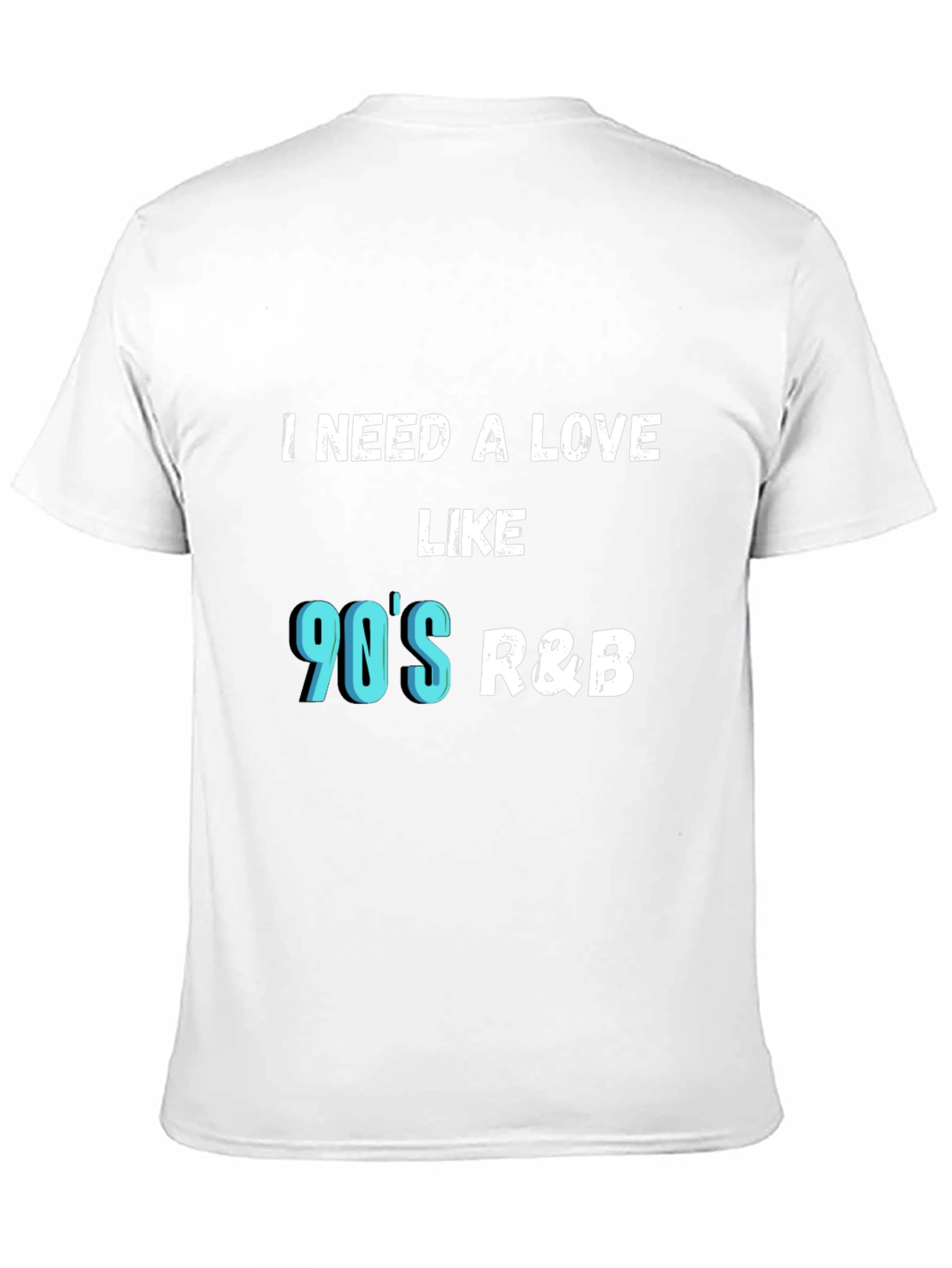 Camiseta Negra I Need a Love Like 90s R&B