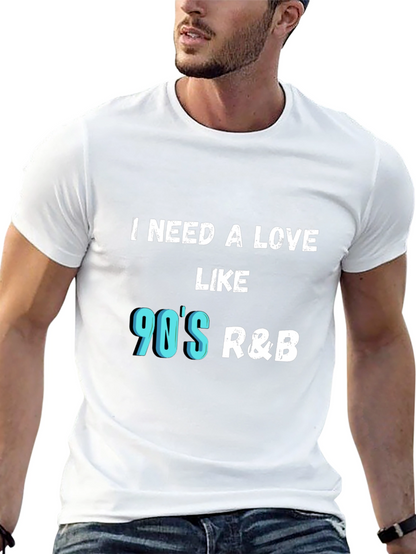 Camiseta Negra I Need a Love Like 90s R&B