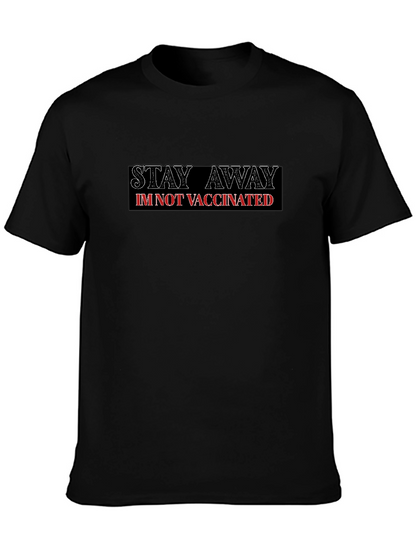Camiseta Negra: Mantente Lejos. No Estoy Vacunado