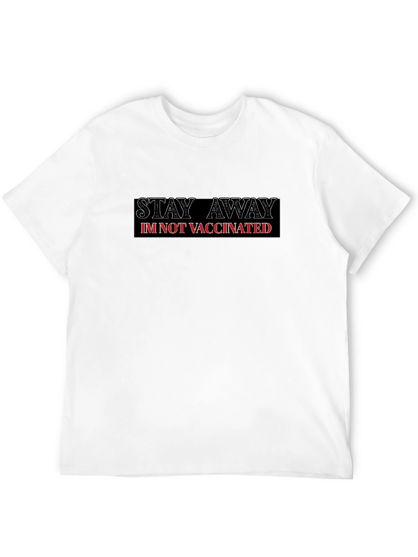 Camiseta Negra: Mantente Lejos. No Estoy Vacunado