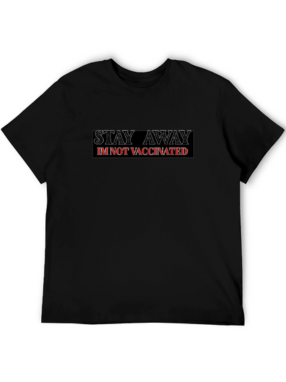 Camiseta Negra: Mantente Lejos. No Estoy Vacunado