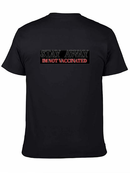 Camiseta Negra: Mantente Lejos. No Estoy Vacunado