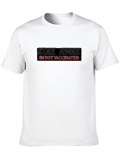 Camiseta Negra: Mantente Lejos. No Estoy Vacunado