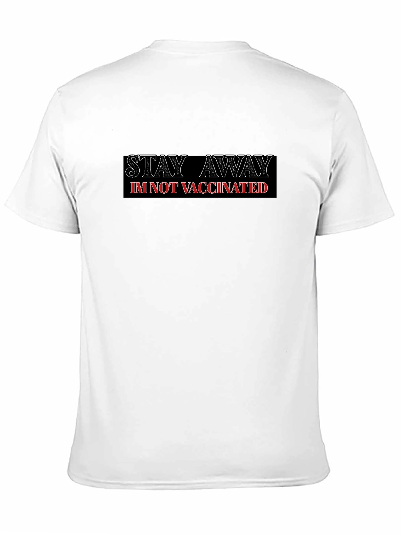 Camiseta Negra: Mantente Lejos. No Estoy Vacunado