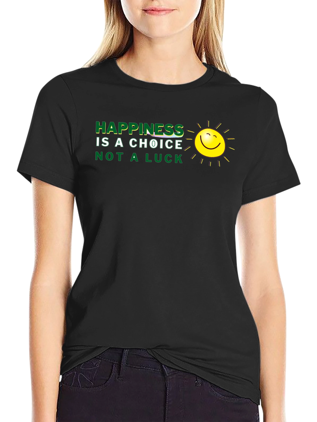 Camiseta Negra: La felicidad es una elección no suerte