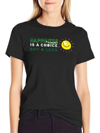Camiseta Negra: La felicidad es una elección no suerte