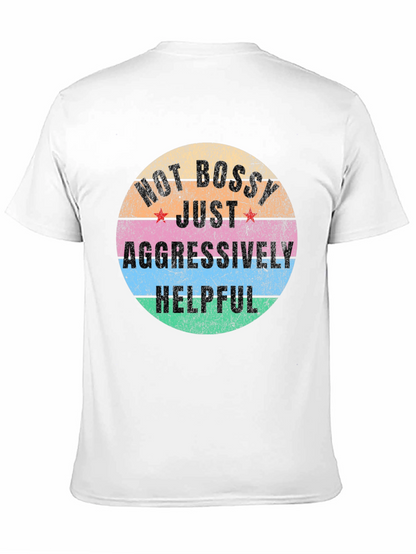 Camiseta Unisex No Bossy Just Aggressively Helpful