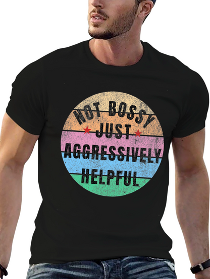 Camiseta Unisex No Bossy Just Aggressively Helpful