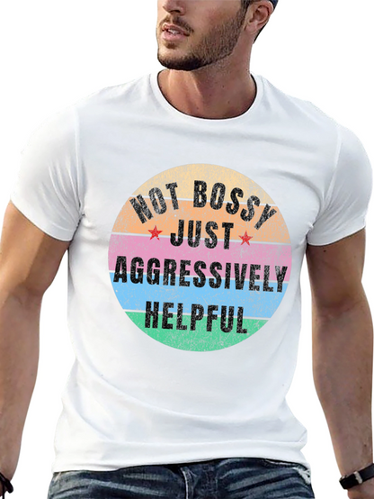 Camiseta Unisex No Bossy Just Aggressively Helpful