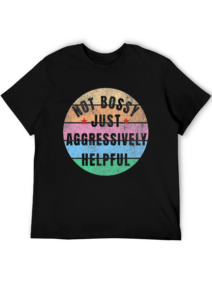 Camiseta Unisex No Bossy Just Aggressively Helpful