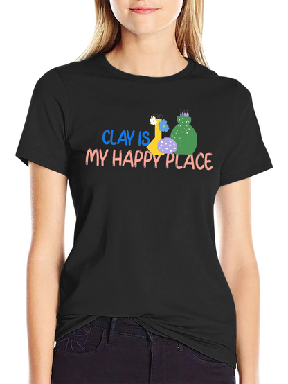 Camiseta Negra: Clay Is My Happy Place