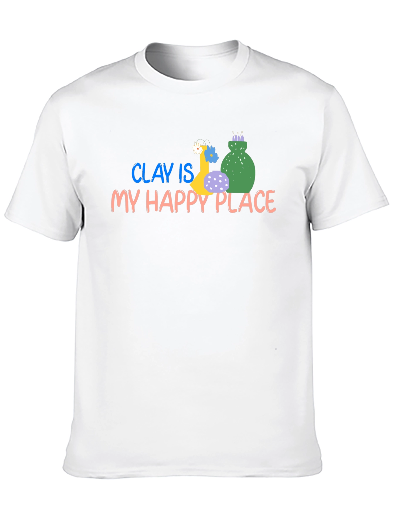 Camiseta Negra: Clay Is My Happy Place