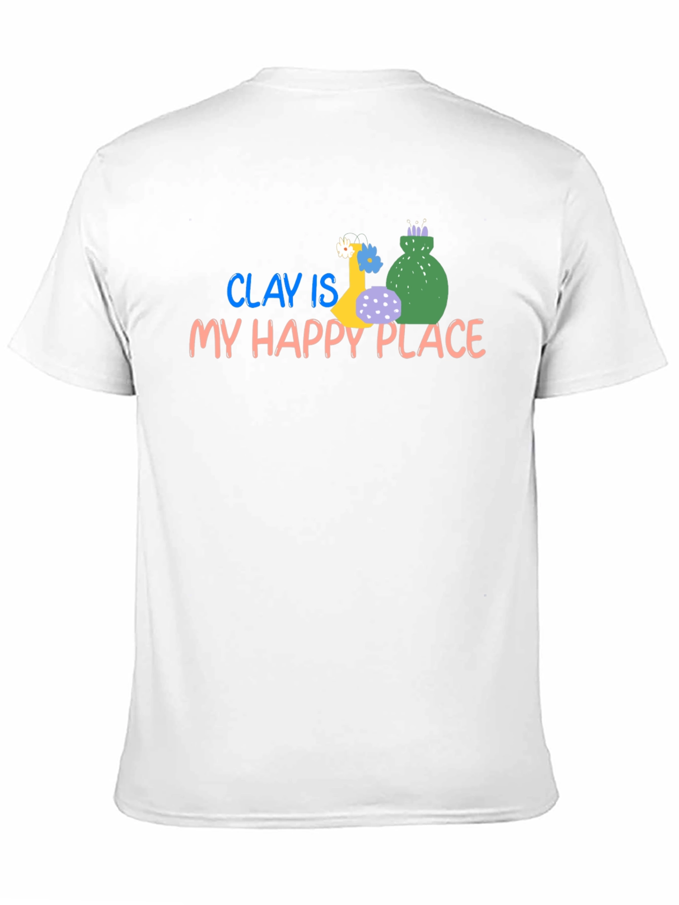 Camiseta Negra: Clay Is My Happy Place