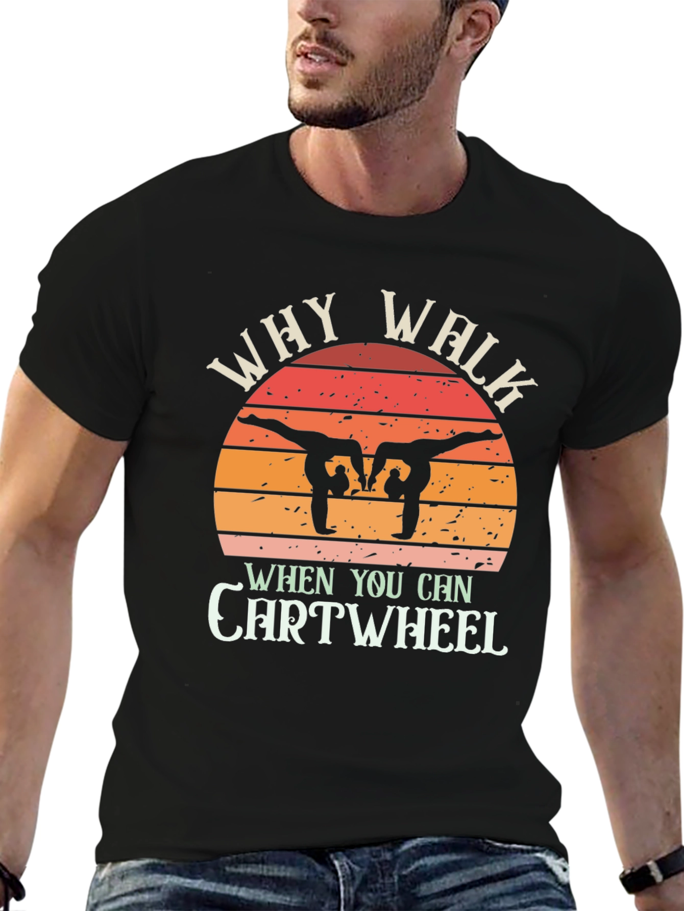 Camiseta Negra Why Walk When You Can Cartwheel