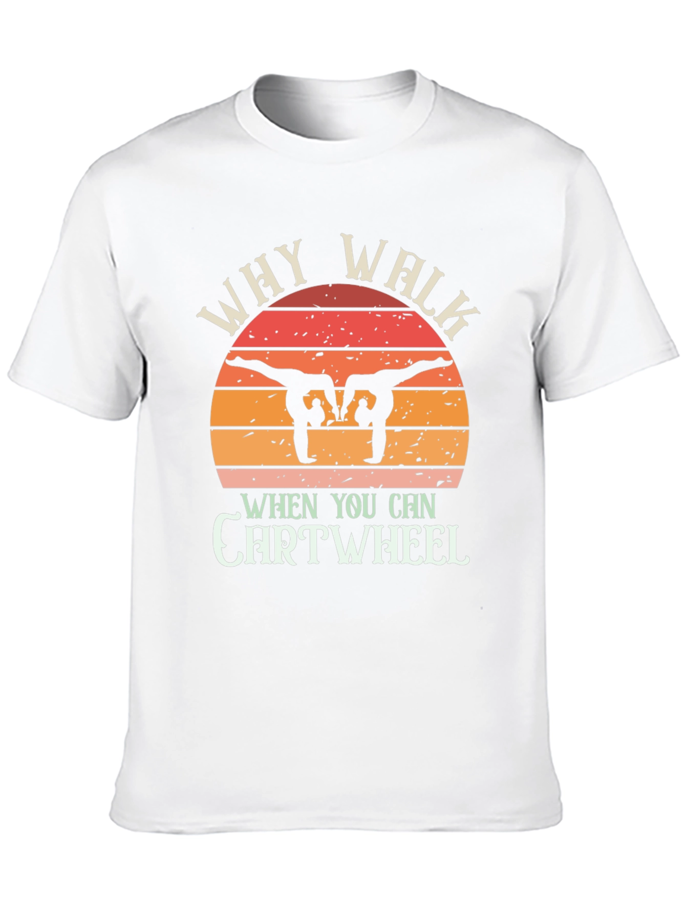Camiseta Negra Why Walk When You Can Cartwheel