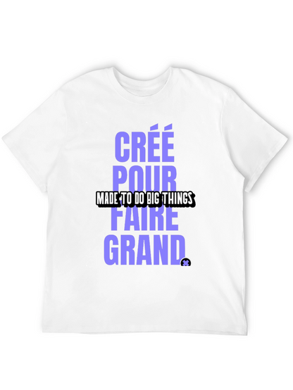 Camiseta Negra: Créé Pour Faire Grand - Diseño Único