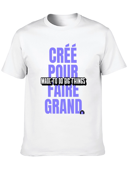 Camiseta Negra: Créé Pour Faire Grand - Diseño Único