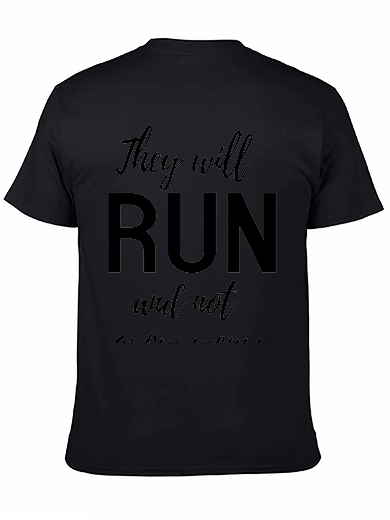 Camiseta Negra They will run and not be weary