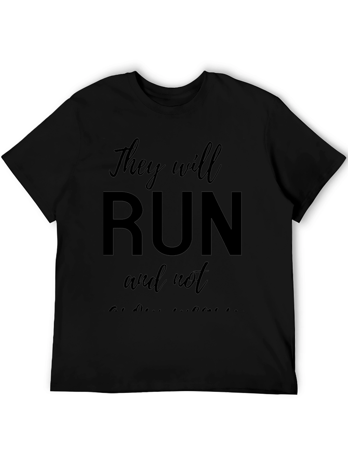 Camiseta Negra They will run and not be weary
