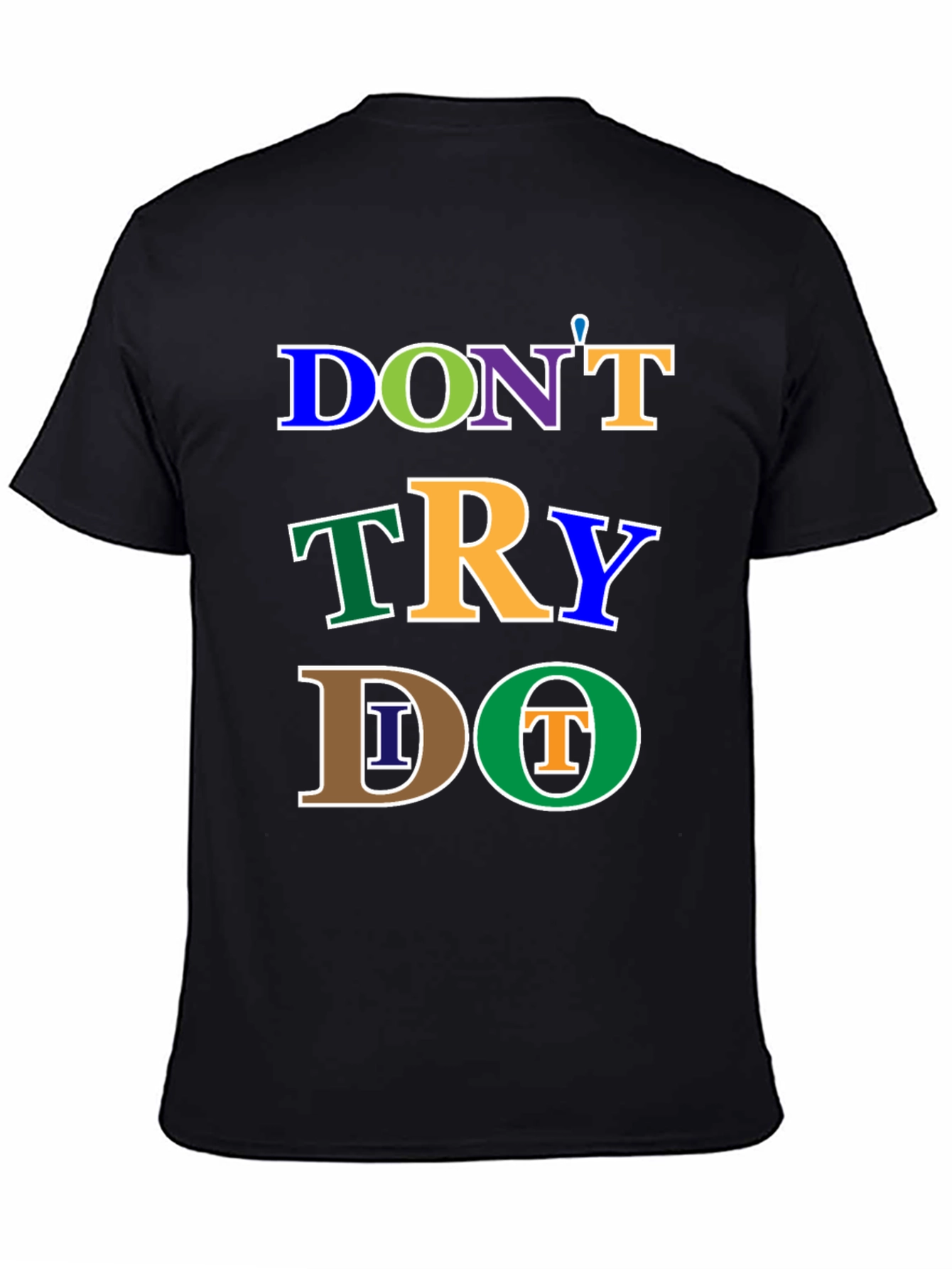 Camiseta Negra: No Intentes Hazlo