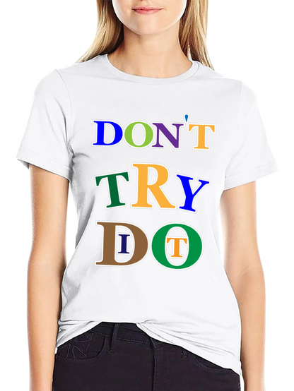 Camiseta Negra: No Intentes Hazlo