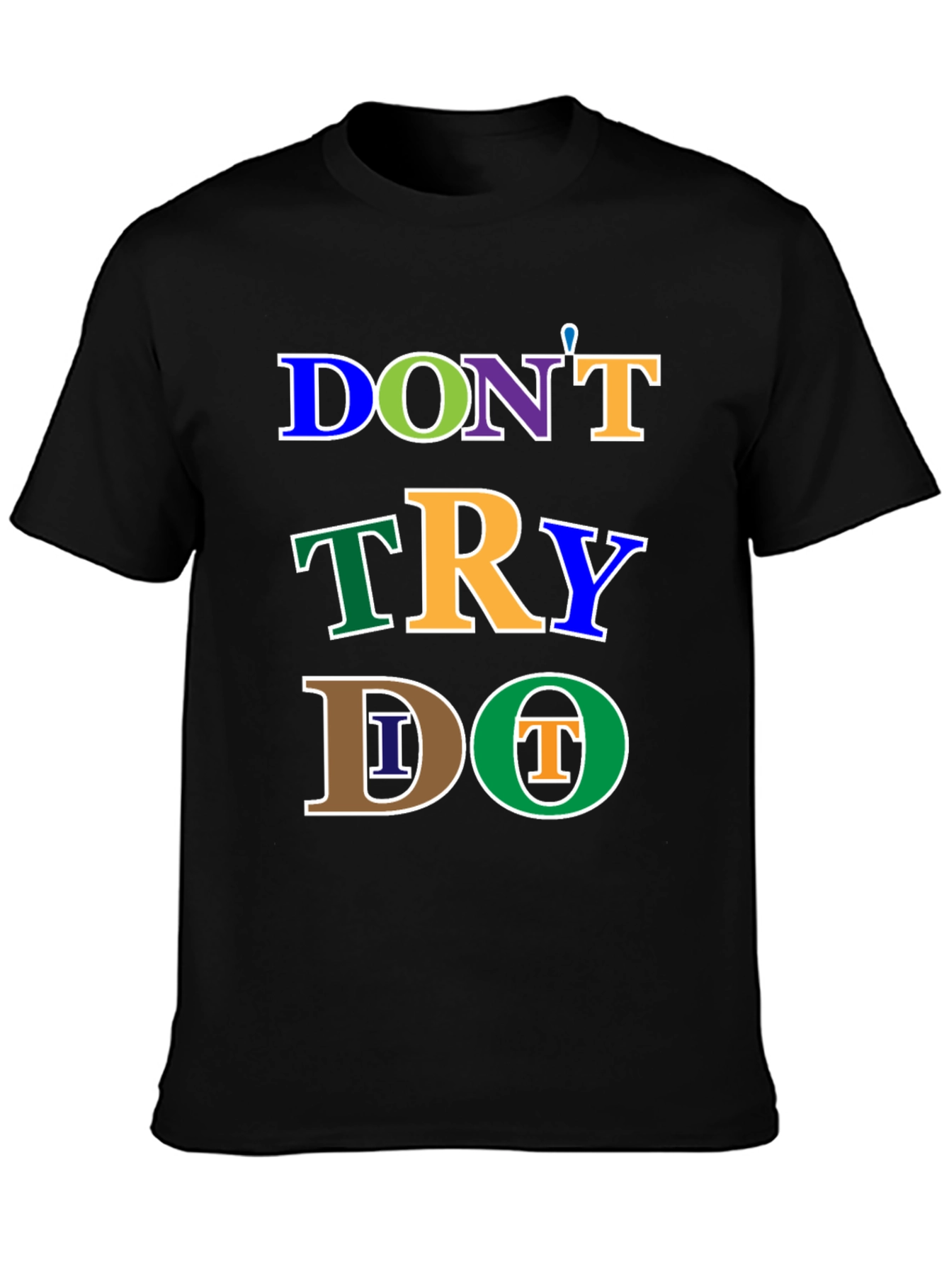 Camiseta Negra: No Intentes Hazlo