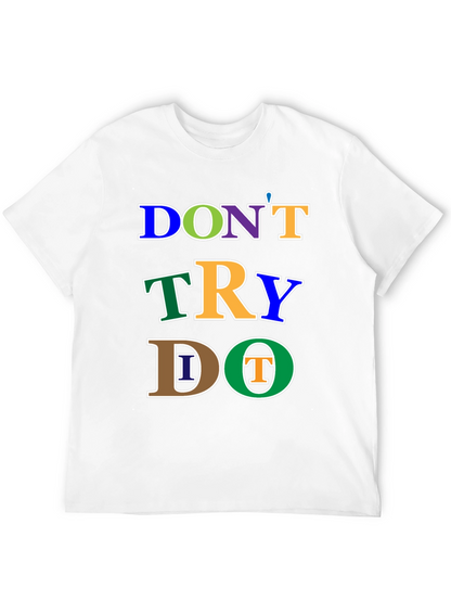 Camiseta Negra: No Intentes Hazlo
