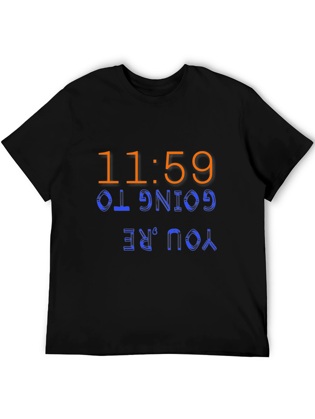 Camiseta Negra 11:59 Youre Going To...