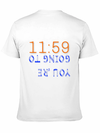 Camiseta Negra 11:59 Youre Going To...