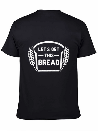 Camiseta Negra Lets Get This Bread
