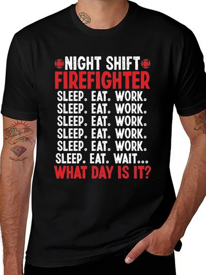 Camiseta Bombero Turno Nocturno - ¿Qué Día Es Hoy?
