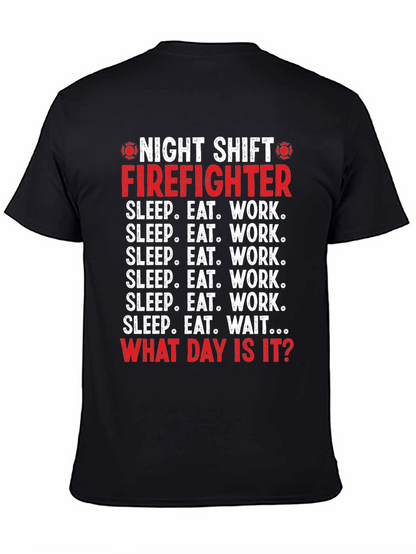 Camiseta Bombero Turno Nocturno - ¿Qué Día Es Hoy?